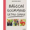 Balcon Gourmand Ultra-Simple 144 pages Éditions Eugen ULMER