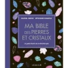 Bible des pierres et cristaux éditions Leducs