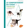 Comportement du Chien de A à Z 256 pages Éditions Eugène ULMER