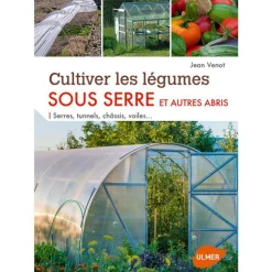 Cultiver les Légumes sous Serre 144 pages Éditions Eugen ULMER