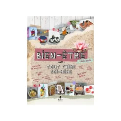 Le livre " Bien etre : tout faire soi-meme " aux Éditions Editions Tana