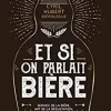 Le livre " Et si on parlait biere " aux Éditions Marie Claire