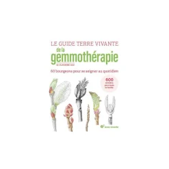 Le livre " Le guide terre vivante de la gemmothérapie " aux Éditions Terre vivante