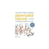 Le livre " Le guide terre vivante de la parentalité au naturel " aux Éditions Terre vivante