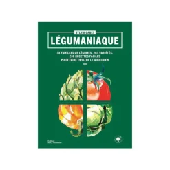 Le livre " Legumaniaque " aux Éditions La martiniere