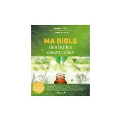 Le livre " Ma bible des huiles essentielles édition spéciale 15 ans " aux Éditions Leducs