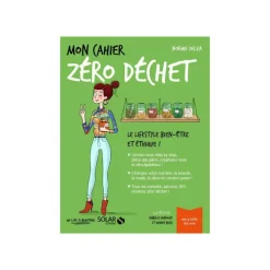 Le livre " Mon cahier zero dechet " aux Éditions Solar