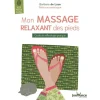 Le livre " Mon massage relaxant des pieds " aux Éditions Jouvence
