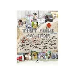 Le livre " Tout faire soi-même " aux Éditions Tana