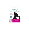Livre " Adoptez la slow cosmétique " aux Éditions Leducs