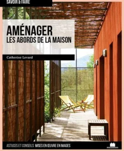 Livre " Aménager les abords de la maison " aux Éditions Marie Claire