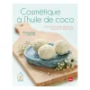 Livre " Cosmétique à l'huile de coco " aux Éditions La plage