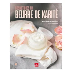 Livre " Cosmétiques au beurre de karité " aux Éditions La plage