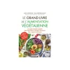 Livre " Le grand livre de l'alimentation végétalienne " aux Éditions Leducs