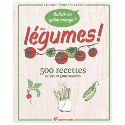 Livre " Qu'est-ce qu'on mange ? Des légumes ! " aux Éditions Terre vivante
