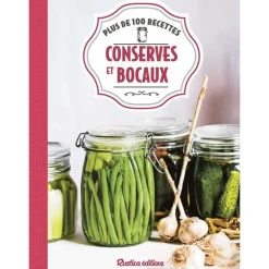 Livre "Conserves et bocaux" Collection Mes bonnes recettes maison aux Éditions Rustica