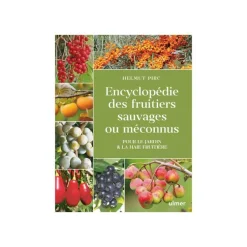 Livre Encyclopédie des fruitiers sauvages ou méconnus Éds Ulmer - 416 pages