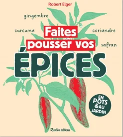 Livre "Faites pousser vos épices" Éditions Rustica