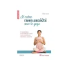 Livre "Je calme mon anxiété avec le yoga" aux Éditions Terre vivante