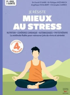 Livre Je résiste mieux au stress aux Éditions Thierry Souccar - 96 pages