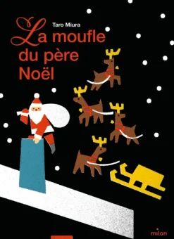 Livre La moufle du Père Noël aux Éditions Milan - 40 pages