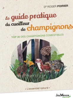 Livre Le guide pratique du cueilleur de champignons aux Éditions JouVence - 126 pages