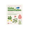 Livre "Le guide Terre vivante des huiles essentielles" aux Éditions Terre vivante