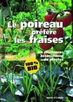 Livre Le poireau préfère les fraises aux Éditions Terre Vivante - 112 pages
