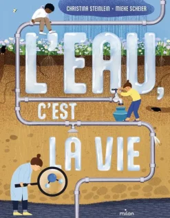 Livre "L’eau, c’est la vie" aux Éditions Milan