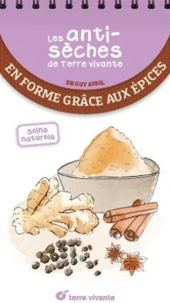 Livre "Les antisèches : en forme grâce aux épices" Éditions Terre Vivante