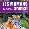 Livre "Les mamans du monde animal" Artemis