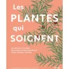 Livre Les plantes qui soignent aux Éditions Ulmer - 224 pages