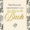 Livre Mon bien-être émotionnel avec les fleurs de Bach aux Éditions Jouvence - 240 pages