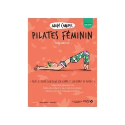 Livre "Mon cahier pilates féminin", Ed SOLA