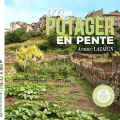 Livre "Mon potager en pente" Éditions Terre Vivante