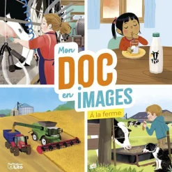 Livre pour enfants Mon doc en image à la ferme Les premiers documentaires éditions Lito