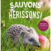 Livre "Sauvons les hérissons" Éditions Larousse