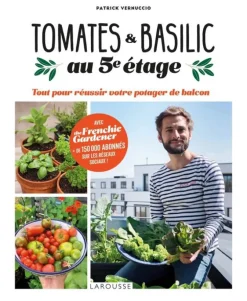 Livre "Tomates & Basilic au 5è étage" Éditions Larousse