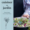 Livre Tout cuisiner au jardin aux Éditions Ulmer - 144 pages