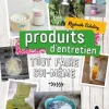 Livre Tout faire soi-même : produits d'entretien - Tana Éditions - 72 pages