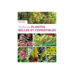 Livre Toutes les plantes belles et comestibles aux Éditions Ulmer - 320 pages