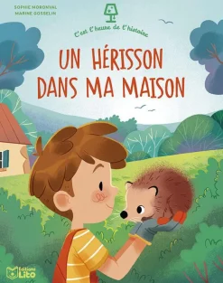 Livre "Un hérisson dans ma maison" aux Éditions Lito collection C’est l’heure de l’histoire