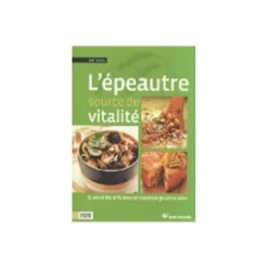L'épeautre, source de vitalité - Terre Vivante