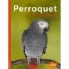 Perroquet Gris du Gabon 96 pages Éditions Eugène ULMER