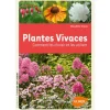 Plantes Vivaces. Comment les Choisir et les Cultiver Facilement 128 pages Éditions Eugène ULMER