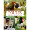 Poules. Guide Pratique de l’Eleveur Amateur 256 pages Éditions Eugène ULMER