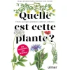 Quelle est cette plante ? aux éditions Ulmer