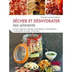 Sécher et Déshydrater ses Aliments 126 pages Éditions Eugen ULMER