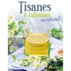 Tisanes et infusions au naturel. Editions Artemis