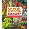 Un Petit Potager Productif 143 pages Éditions Eugen ULMER